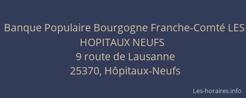 Banque Populaire Bourgogne Franche-Comté LES HOPITAUX NEUFS