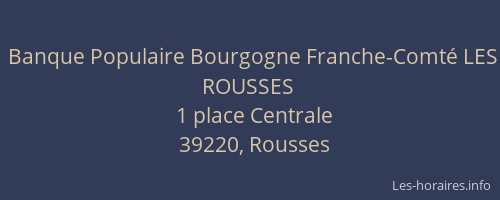 Banque Populaire Bourgogne Franche-Comté LES ROUSSES