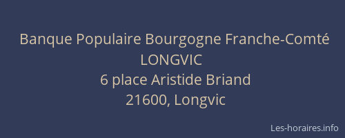 Banque Populaire Bourgogne Franche-Comté LONGVIC