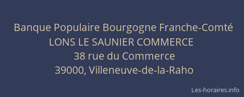 Banque Populaire Bourgogne Franche-Comté LONS LE SAUNIER COMMERCE