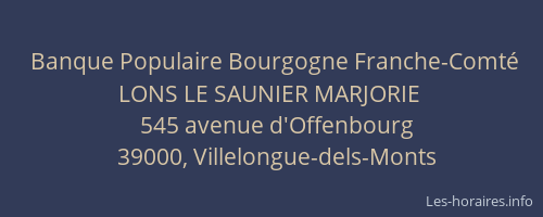 Banque Populaire Bourgogne Franche-Comté LONS LE SAUNIER MARJORIE
