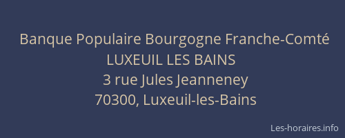 Banque Populaire Bourgogne Franche-Comté LUXEUIL LES BAINS