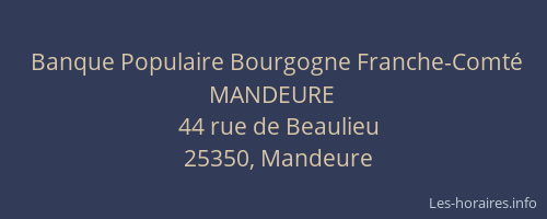 Banque Populaire Bourgogne Franche-Comté MANDEURE