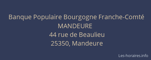 Banque Populaire Bourgogne Franche-Comt&eacute; MANDEURE