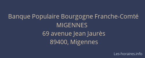 Banque Populaire Bourgogne Franche-Comt&eacute; MIGENNES