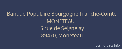Banque Populaire Bourgogne Franche-Comté MONETEAU