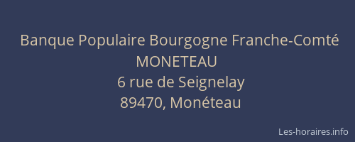 Banque Populaire Bourgogne Franche-Comt&eacute; MONETEAU