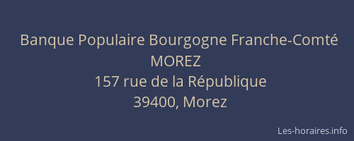 Banque Populaire Bourgogne Franche-Comt&eacute; MOREZ