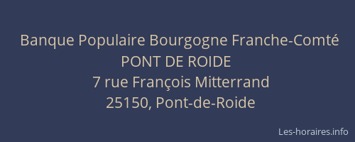 Banque Populaire Bourgogne Franche-Comt&eacute; PONT DE ROIDE