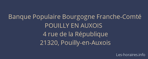 Banque Populaire Bourgogne Franche-Comt&eacute; POUILLY EN AUXOIS