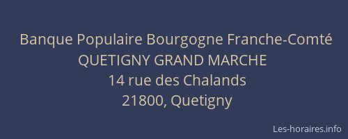 Banque Populaire Bourgogne Franche-Comt&eacute; QUETIGNY GRAND MARCHE