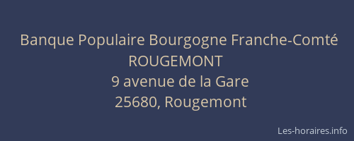Banque Populaire Bourgogne Franche-Comté ROUGEMONT