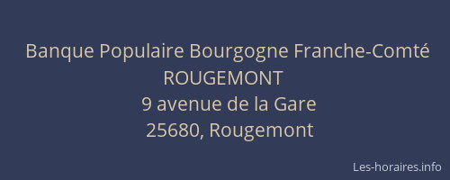 Banque Populaire Bourgogne Franche-Comt&eacute; ROUGEMONT