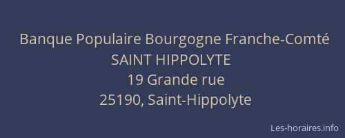 Banque Populaire Bourgogne Franche-Comt&eacute; SAINT HIPPOLYTE
