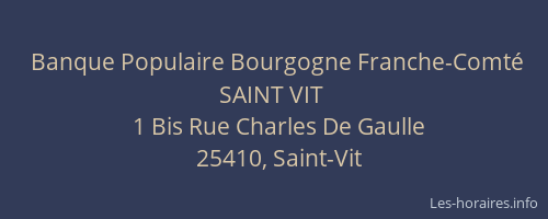Banque Populaire Bourgogne Franche-Comt&eacute; SAINT VIT