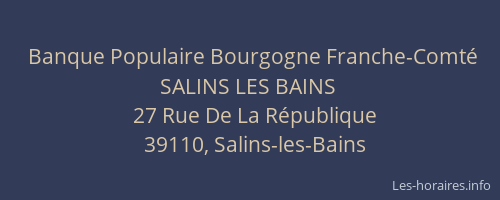 Banque Populaire Bourgogne Franche-Comté SALINS LES BAINS
