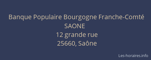 Banque Populaire Bourgogne Franche-Comt&eacute; SAONE