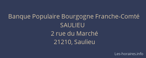 Banque Populaire Bourgogne Franche-Comt&eacute; SAULIEU
