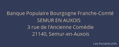 Banque Populaire Bourgogne Franche-Comt&eacute; SEMUR EN AUXOIS