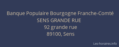 Banque Populaire Bourgogne Franche-Comt&eacute; SENS GRANDE RUE