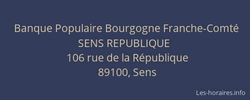 Banque Populaire Bourgogne Franche-Comt&eacute; SENS REPUBLIQUE