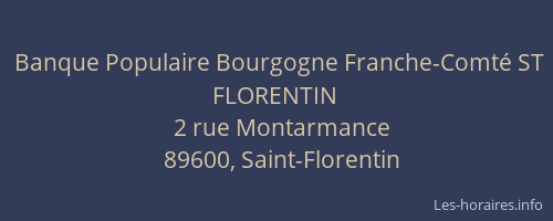 Banque Populaire Bourgogne Franche-Comt&eacute; ST FLORENTIN