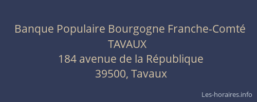 Banque Populaire Bourgogne Franche-Comté TAVAUX