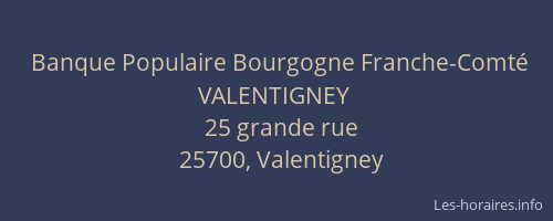 Banque Populaire Bourgogne Franche-Comt&eacute; VALENTIGNEY