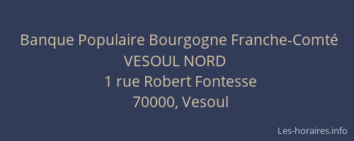 Banque Populaire Bourgogne Franche-Comt&eacute; VESOUL NORD