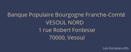 Banque Populaire Bourgogne Franche-Comté VESOUL NORD