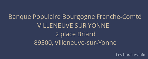Banque Populaire Bourgogne Franche-Comté VILLENEUVE SUR YONNE