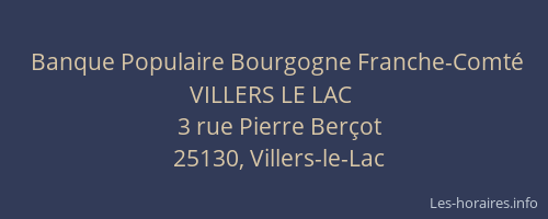 Banque Populaire Bourgogne Franche-Comt&eacute; VILLERS LE LAC