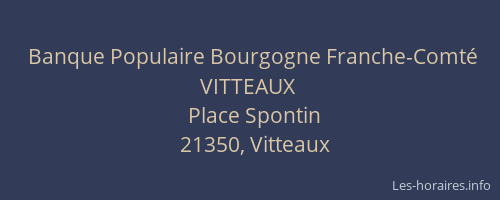Banque Populaire Bourgogne Franche-Comté VITTEAUX