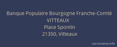 Banque Populaire Bourgogne Franche-Comt&eacute; VITTEAUX