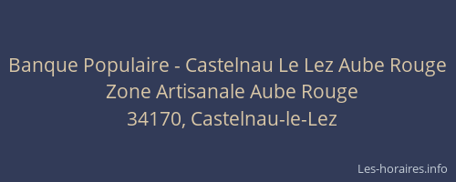 Banque Populaire - Castelnau Le Lez Aube Rouge
