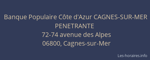Banque Populaire Côte d'Azur CAGNES-SUR-MER PENETRANTE