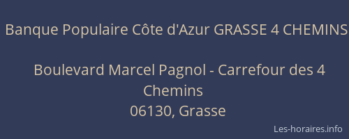 Banque Populaire Côte d'Azur GRASSE 4 CHEMINS