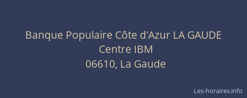 Banque Populaire Côte d'Azur LA GAUDE