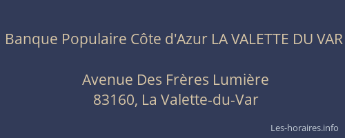 Banque Populaire Côte d'Azur LA VALETTE DU VAR