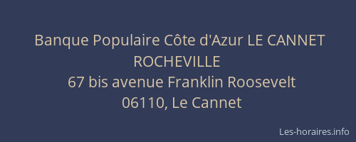 Banque Populaire Côte d'Azur LE CANNET ROCHEVILLE