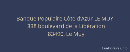 Banque Populaire Côte d'Azur LE MUY