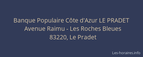Banque Populaire Côte d'Azur LE PRADET