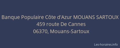 Banque Populaire Côte d'Azur MOUANS SARTOUX