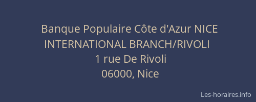Banque Populaire Côte d'Azur NICE INTERNATIONAL BRANCH/RIVOLI