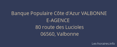 Banque Populaire Côte d'Azur VALBONNE E-AGENCE