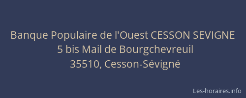 Banque Populaire de l'Ouest CESSON SEVIGNE