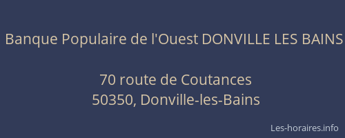 Banque Populaire de l'Ouest DONVILLE LES BAINS