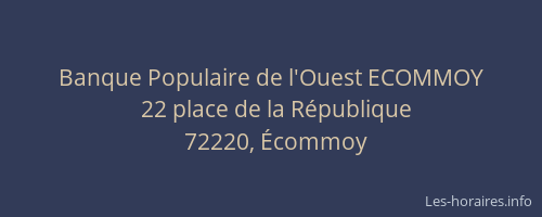 Banque Populaire de l'Ouest ECOMMOY