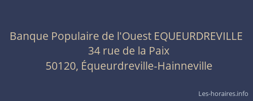 Banque Populaire de l'Ouest EQUEURDREVILLE