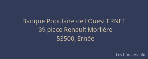 Banque Populaire de l'Ouest ERNEE
